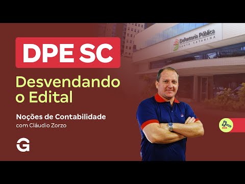 Concurso DPE SC | Desvendando o Edital | Noções de Contabilidade
