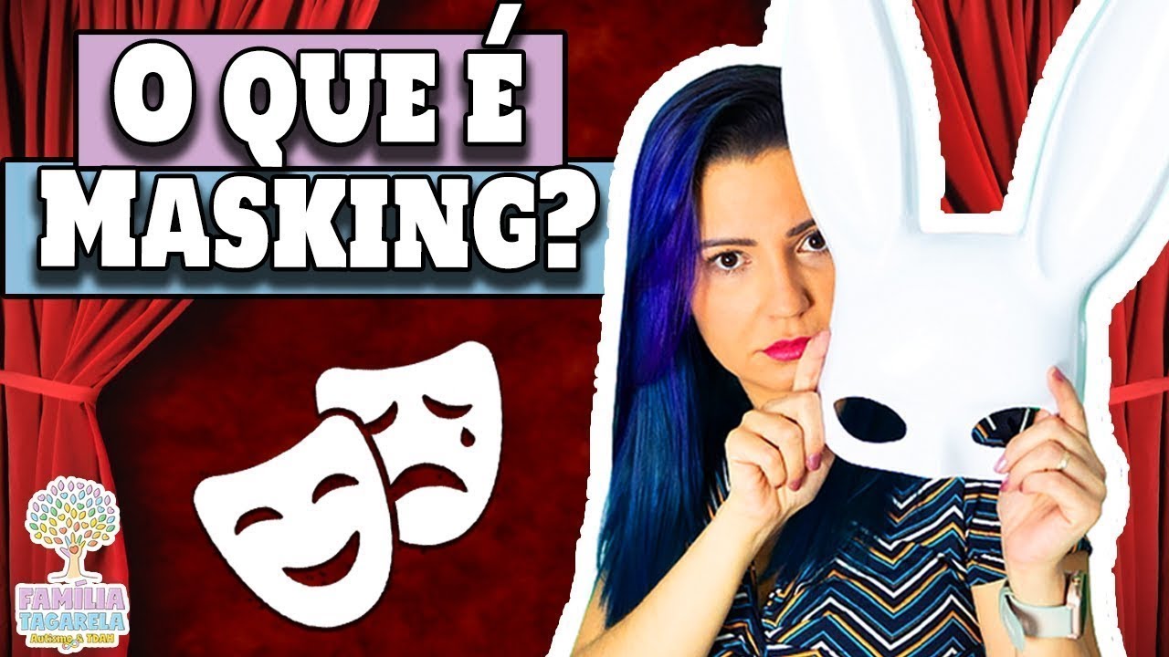 CAMUFLAGEM no AUTISMO: AUTISTA Que Faz Masking / Mascaramento