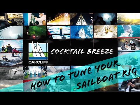 How To Tune Your Sailboat Rig