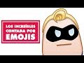 Los Increíbles Contada Por Emojis Oh My Disney