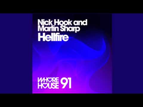 NICK HOOK & MARTIN SHARP - 'Hellfire' (House Mix) - Whore House