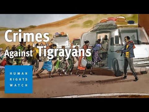 Ethiopia's Ruthless Ethnic Cleansing of Tigrayans | Human Rights Watch