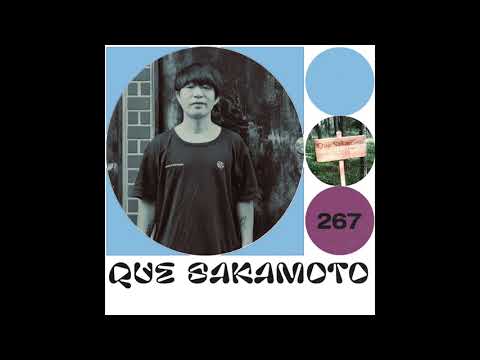 LAYER #267 | Que Sakamoto