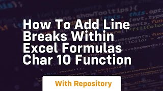 How to add line breaks within excel formulas char 10 function