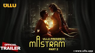 Mastram  Part - 02  Official Trailer  Ullu present