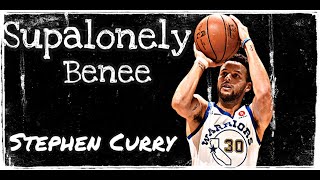Stephen Curry Mix- Supalonely (ft. Benee)
