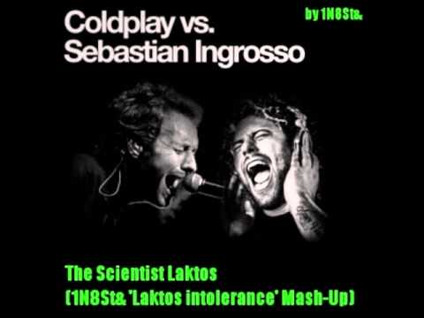 Coldplay vs. Sebastian Ingrosso - The Scientist Laktos (1N8St& 'Laktos intolerance' Mash-Up)
