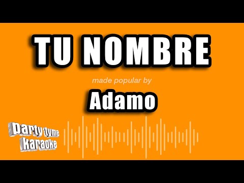 Adamo - Tu Nombre (Versión Karaoke)