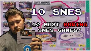 10 Most Boring SNES Games!