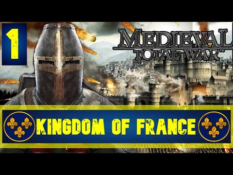Vive La France -Total War Medieval -1100 AD - Kingdom Of France- Episode 1