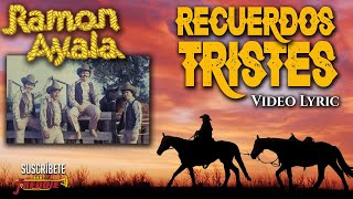 Ramon Ayala Y Sus Bravos Del Norte - Recuerdos Tristes (Video Lyric Oficial) Letra / Karaoke