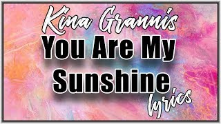 You are my Sunshine - Kina Grannis cover Lyrics videos