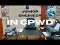 Work Life Of Junior Engineer In CPWD