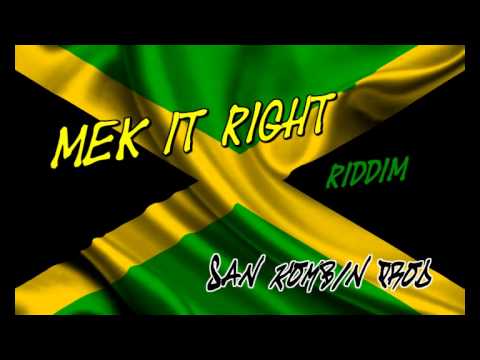 Free Reggae Beat/Instrumental - Mek It Right (San Kombin Prod)