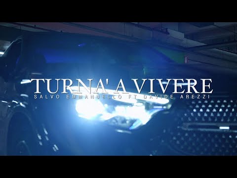 Salvo Emmanuello ft. Davide Arezzi - Turnà a Vivere (OFFICIAL VIDEO)