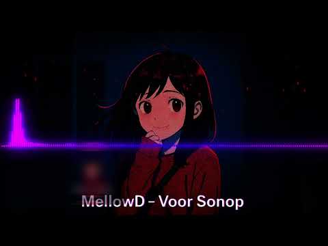 MellowD - Voor Sonop