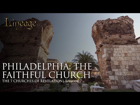 Philadelphia: The Faithful Church