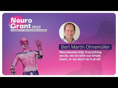 Neuroleadership: Using neuroscience to make organizations more human | NeuroGrant 2022