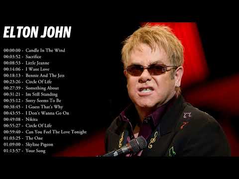 Elton John Greatest Hits Ever - The Very Best Of Elton John Songs Playlist Of All Time