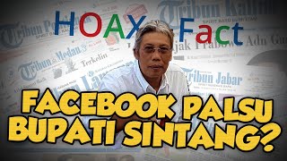 Hoax or Fact: Bupati Sintang Kirim Pesan Tidak Layak dari Facebook?