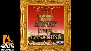 Locsta Villan ft. K-Loc of Gorilla Pits - M.O.E. (Money Over Everything) [Thizzler.com]