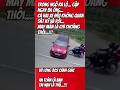 Lại là vấn đề tham gia giao thông không quan sát kỹ... may không sao #shorts @Vulong30scanhgiac