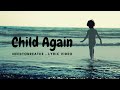NEEDTOBREATHE - Child Again (Lyric Video)