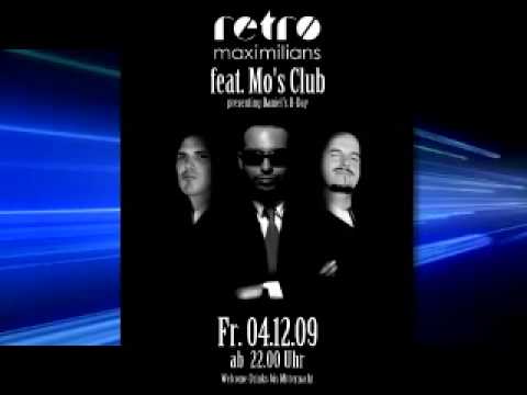 MOs Club feat Daniels B-DAY 4 DEZ Retro Maximilians