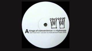 Kings Of Convenience - I Don't Know What I Can Save You From (Röyksopp Remix - Instrumental)