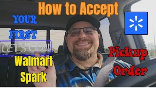 Walmart Spark for Beginners: How to Start and  Accept Your First Order Curbside Pickup