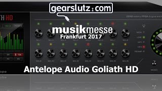 Video thumbnail for Antelope Audio Goliath HD - Gearslutz @ Musikmesse 2017 by Gearspace Forum