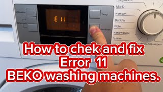 Check and fix error 11 -  E 11 on BEKO washingmachine WMB 71643 PTE. Test mode BEKO .