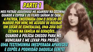 [PARTE 1] A Injustiça Que Sofri: O COLAR DE ESMERALDAS QUE QUASE DESTRUIU MINHA VIDA