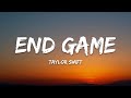 Taylor Swift – End Game (Lyrics)