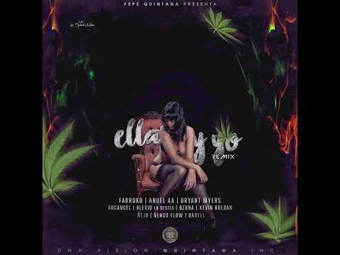 Ella y yo -  Pepe Quintana Ft Farruko, Anuel AA, Tempo, Bryant Myers Y Almighty