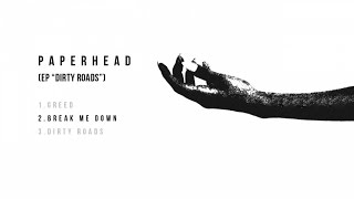 Paperhead - Break me down