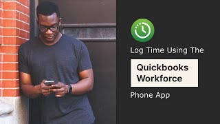 How to Record Your Time with Quickbooks Workforce (16:9 Video Version)