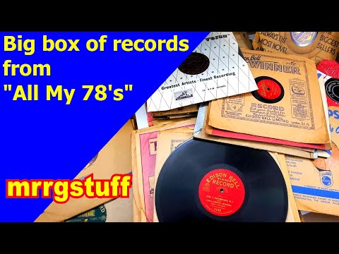 Big box of records from "All My 78's"