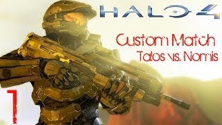 Let's Co-op Play Halo 4 - Talos vs. Nomis - Part 1 (Custom War Games Match)