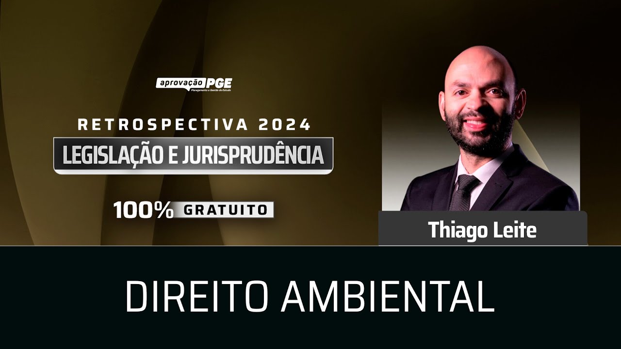 Direito Ambiental - Retrospectiva 2024