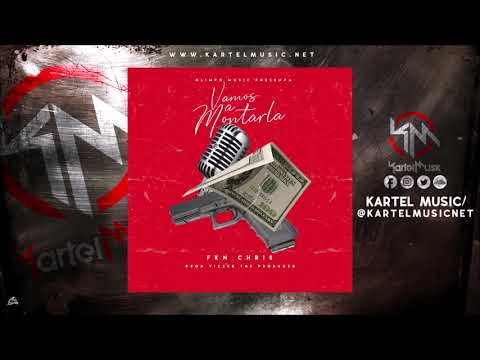 Chris - Vamos A Montarla | Audio Oficial