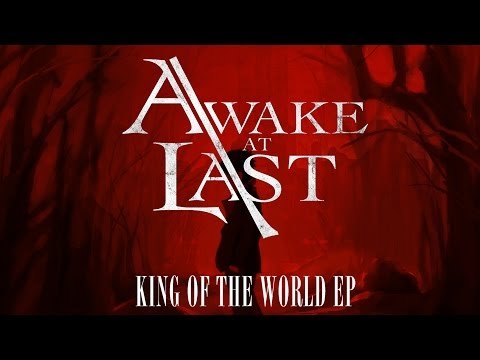 Awake At Last - King Of The World (Official Lyric Video)