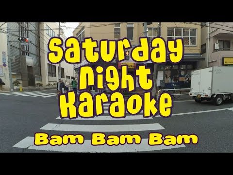 Saturday Night Karaoke - Bam Bam Bam (Lyric Video)