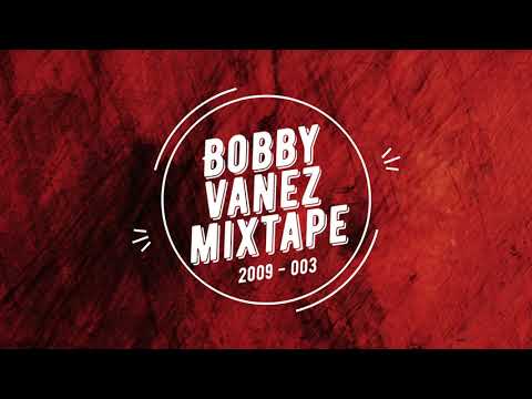 Bobby Vanez - Mixtape 2009 003