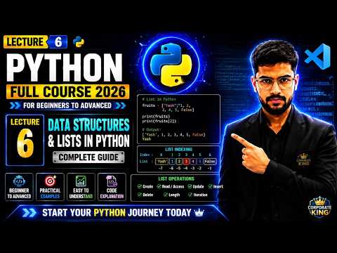 Lecture 6: Data Structures & Lists in Python | List, Indexing, CRUD Operations | Python Course 2026