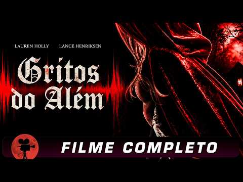 Gritos do Além (2011) – Filme Completo Dublado | Terror e Sobrenatural