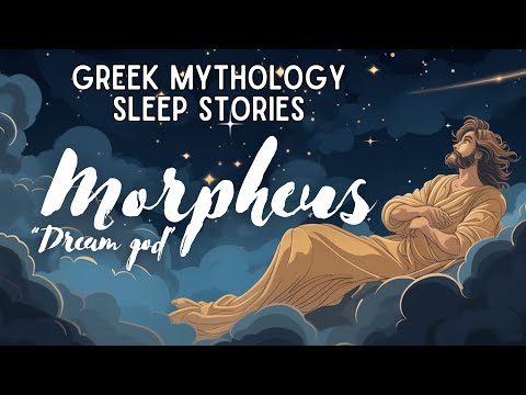 The Truth Behind Morpheus, God of Dreams | Cozy Sleep Story, Greek Mythology, Audiobook