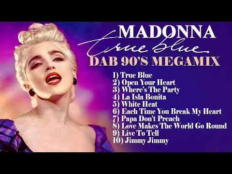 Madonna - True Blue (Dab 90's Megamix)