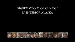 preview picture of video 'Observations of Change in Interior Alaska - Nenana, Alaska'