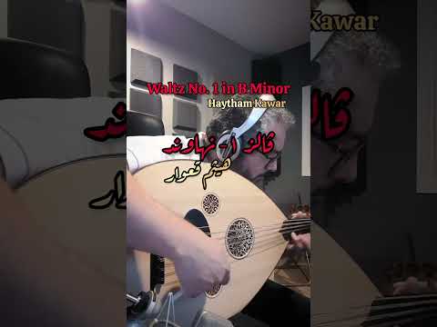 Haytham Kawar - Waltz No. 1 in B Minor
